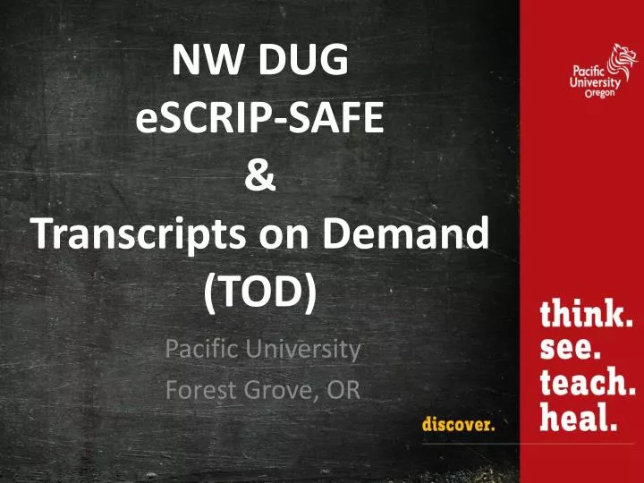 nw dug escrip safe transcripts on demand tod