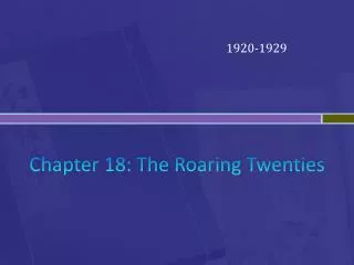 Chapter 18: The Roaring Twenties