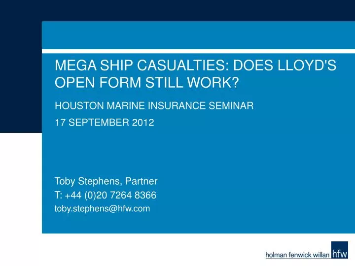 mega ship casualties does lloyd s open form still work