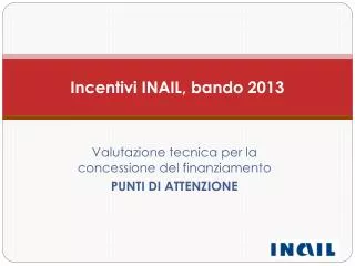 incentivi inail bando 2013