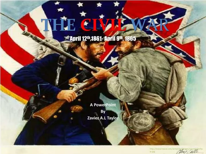 the civil w ar april 12 th 1861 april 9 th 1865