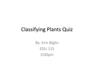 Classifying Plants Quiz