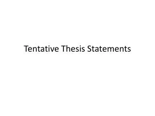 tentative thesis statements
