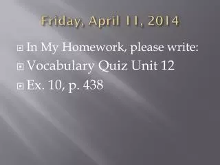 fri day april 11 2014
