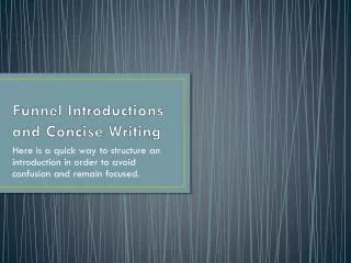 Funnel Introductions and Concise Writing