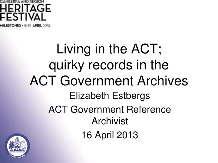 living in the act quirky records in the act government archives