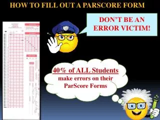 HOW TO FILL OUT A PARSCORE FORM