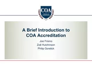 A Brief Introduction to COA Accreditation