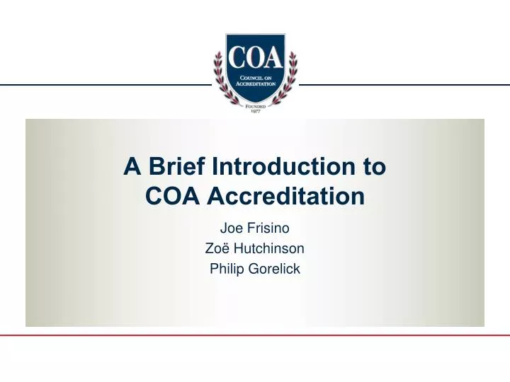a brief introduction to coa accreditation