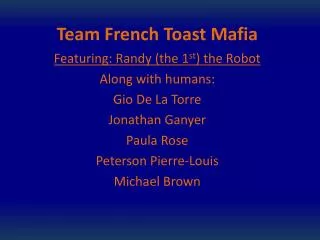 Team French Toast Mafia