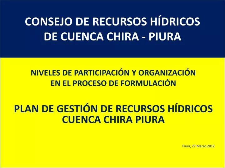 consejo de recursos h dricos de cuenca chira piura