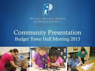 Community Presentation Budget Town Hall Meeting 2013