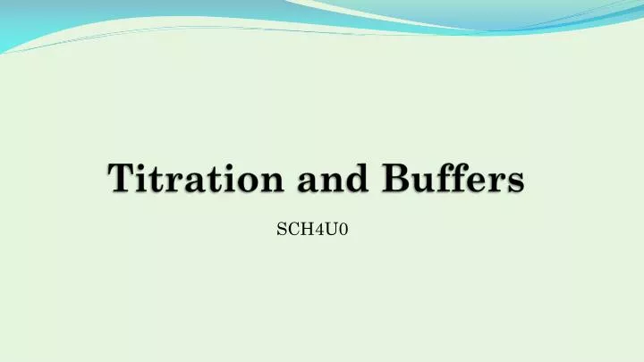titration and buffers