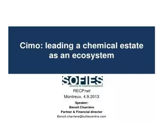 Cimo : leading a chemical estate as an ecosystem