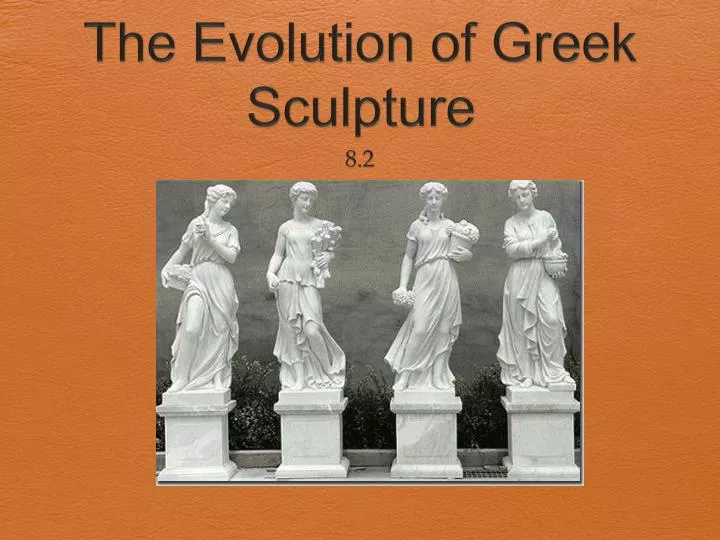 the evolution of greek sculpture