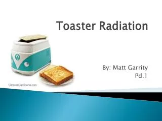 Toaster Radiation