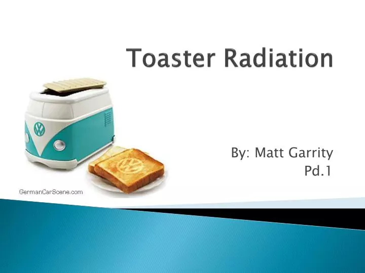 toaster radiation