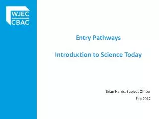 Entry Pathways Introduction to Science Today