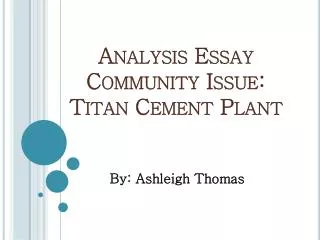 Analysis Essay Community Issue: Titan Cement Plant