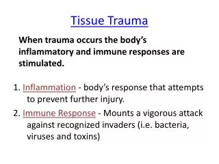 Tissue Trauma