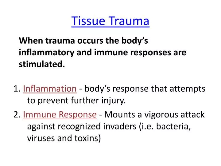 tissue trauma