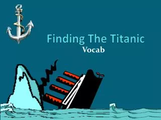 Finding The Titanic