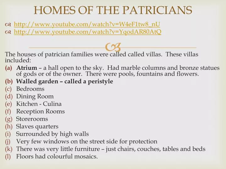 homes of the patricians