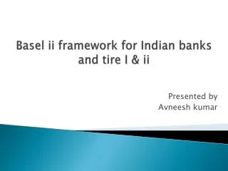 Basel ii framework for Indian banks and tire I &amp; ii