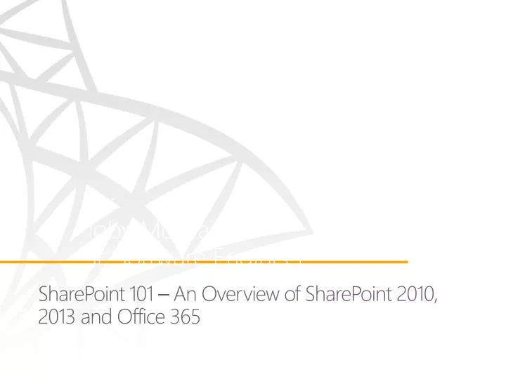 sharepoint 101 an overview of sharepoint 2010 2013 and office 365