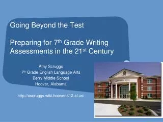 Going Beyond the Test Preparing for 7 th Grade Writing Assessments in the 21 st Century