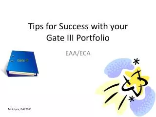 Tips for Success with your Gate III Portfolio