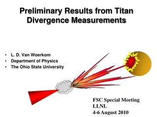 Preliminary Results from Titan Divergence Measurements