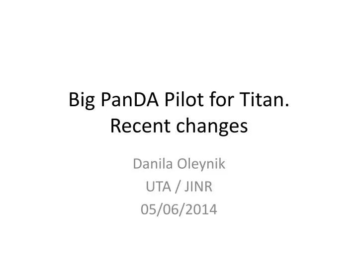 big panda pilot for titan recent changes