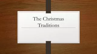 The Christmas Traditions