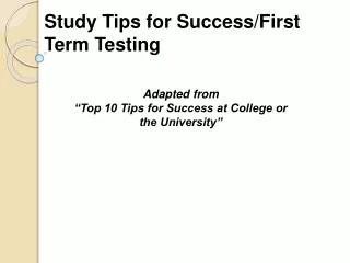Study Tips for Success/First Term Testing