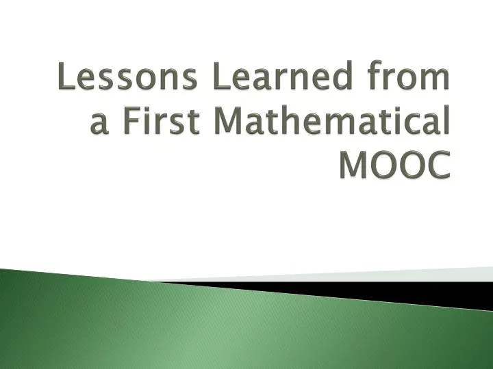 lessons learned from a first mathematical mooc