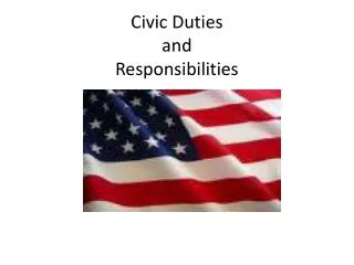 Civic Duties and Responsibilities