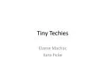 Tiny Techies