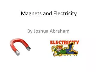 magnets and electricity