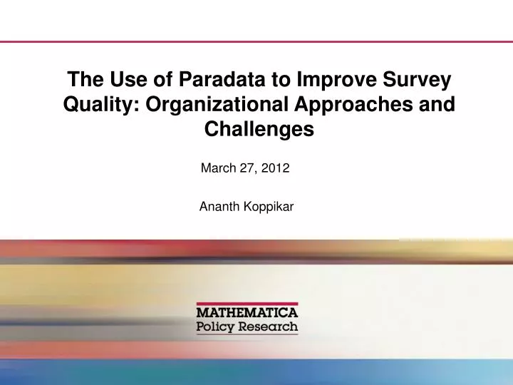 the use of paradata to improve survey quality organizational approaches and challenges