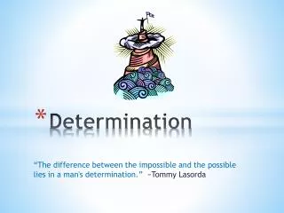 Determination