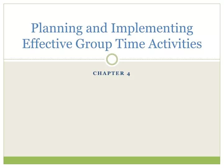 planning and implementing effective group time activities