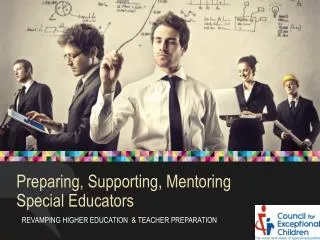 Preparing, Supporting, Mentoring Special Educators
