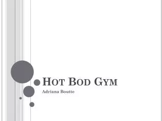 Hot Bod Gym