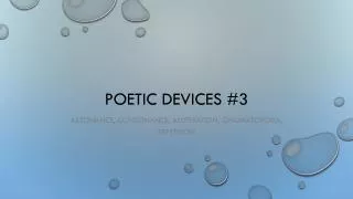 Poetic devices #3