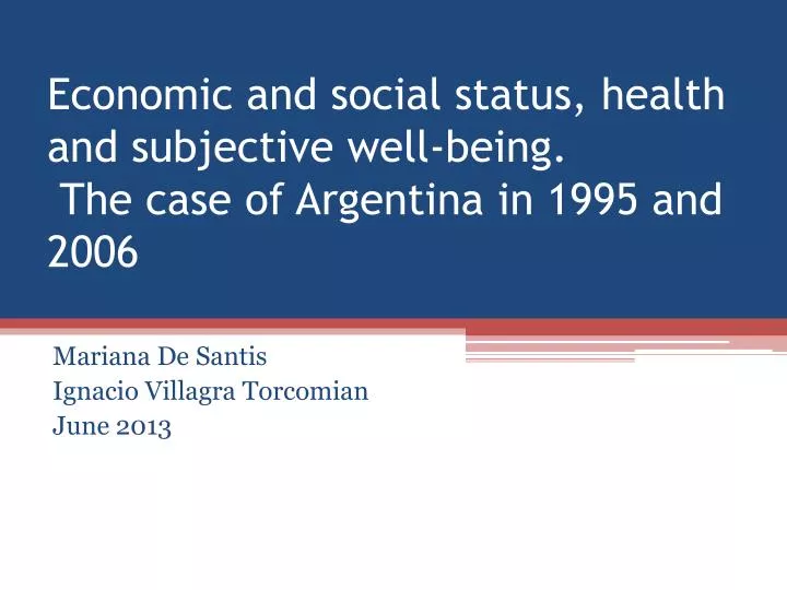economic and social status health and subjective well being the case of argentina in 1995 and 2006