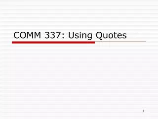 COMM 337: Using Quotes