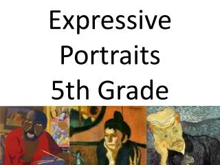 Expressive Portraits 5th Grade