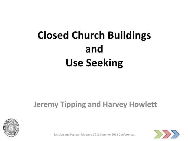closed church buildings and use seeking