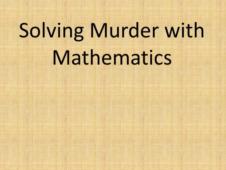 solving murder with mathematics